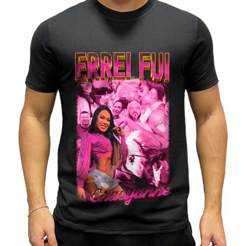 Camiseta Errei Fui Gracyanne Legends  Personalizada